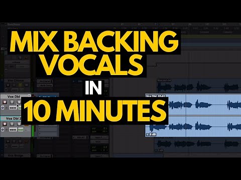 Mix Backing Vocals In 10 Minutes - RecordingRevolution.com