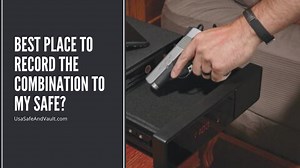 Best Place to Record the Combination to My Safe?