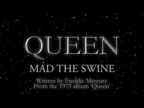 Queen - Mad The Swine (Official Lyric Video)