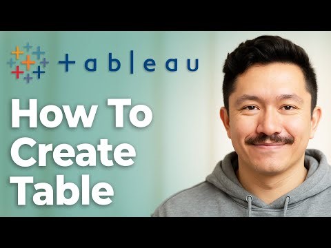 How To Create Table Tableau Basics [2025 Guide]