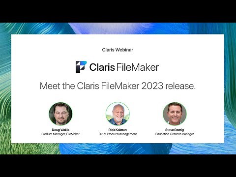 Webinar: Meet the Claris FileMaker 2023 release.