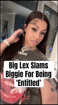 Big Lex Slams Biggie For Being 'Entitled' #shorts #BigLex #baddies