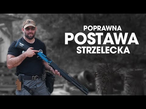 POSTAWA STRZELECKA, A PODRZUT I ODRZUT BRONI - CZĘŚĆ 2