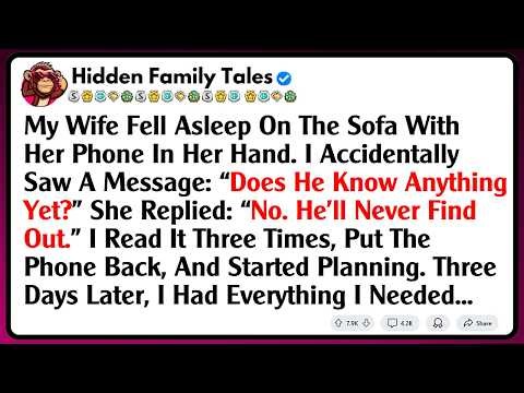 My Wife Fell Asleep On The Sofa With Her Phone In Her Hand. I Accidentally Saw A Message: “Does He..