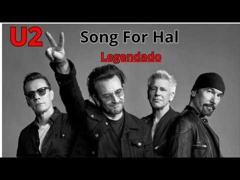 U2 - Song for Hal (Legendado)