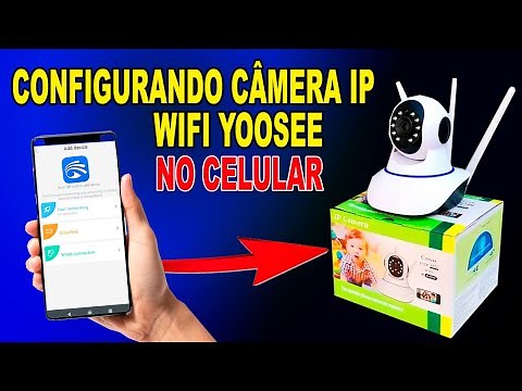 Como Configurar Camera Wifi Yoosee pelo Celular - PASSO A PASSO ATUALIZADO