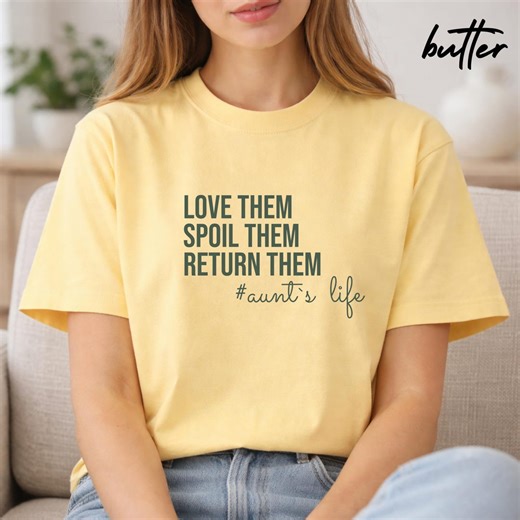 Aunt Life Love Them Spoil Them Return Them Shirt, Funny Aunt Shirt, Gift for Aunt, Cool Aunt Tee, Aunt Life Shirt - Etsy
