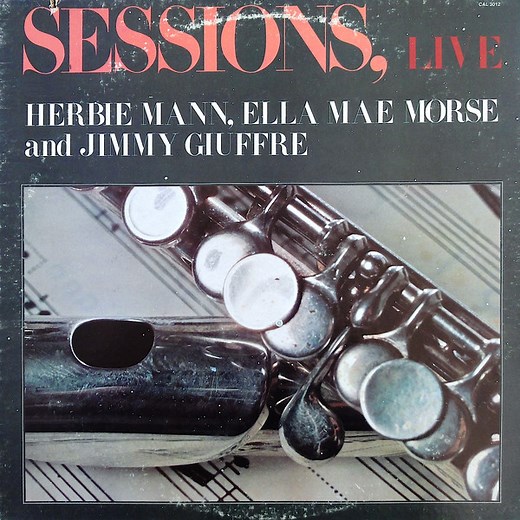 Herbie Mann, Ella Mae Morse And Jimmy Giuffre - Sessions, Live
