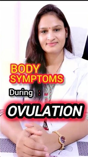 Body Symptoms during Ovulation Period? #ovulation #ovulationcycle