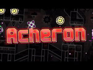 (Showcase) "Acheron" by Riot & more (Extreme Demon) | Geometry Dash [2.11]