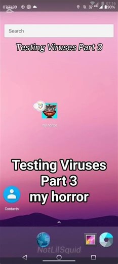 Testing Viruses Part 3: my horror