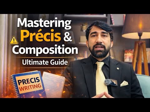 Mastering Precis and Composition: Simple Strategies & Language Tips