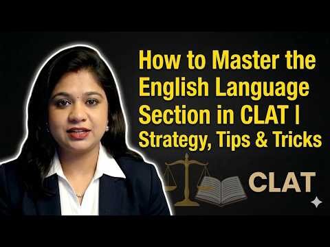How to Master the English Language Section in CLAT? | Strategy, Tips & Tricks