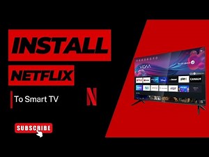 How to Install Netflix on Smart TV (Very Easy)