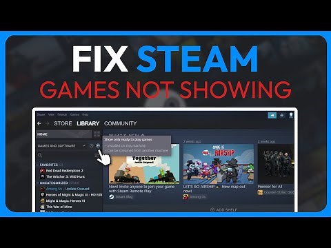 Fix Steam Games Not Showing Up in My Library (Solved 2025)