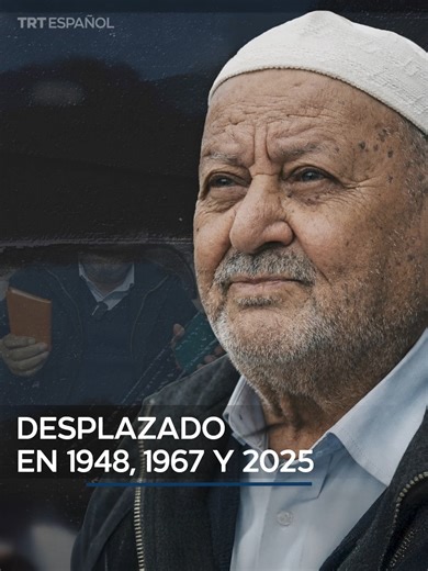 La historia de Abu Ahmed Al Arida y el desplazamiento palestino