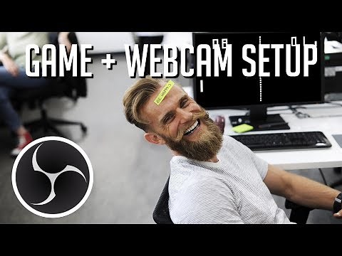 Game Capture plus Webcam Basic Scene Setup | OBS Tutorial