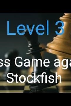 Chess Game Play With Computer in Stockfish || Level 3 ||