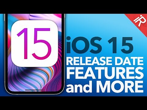 iOS 15 Release Date, Features & Everything We Know !