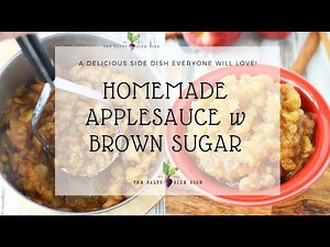 Homemade Applesauce with Cinnamon and Brown Sugar