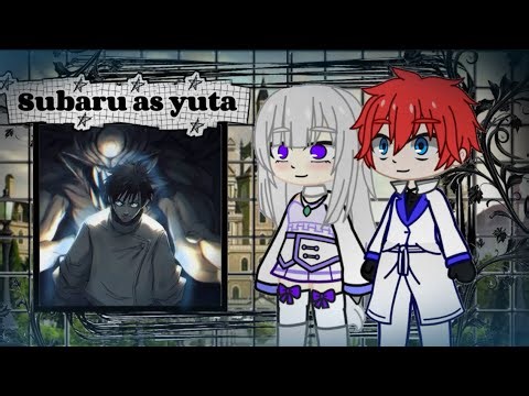 👑Re:zero React to Yuta as Subaru👑