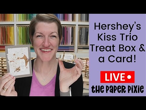 🔴 Hershey's Kiss Trio Treat Box & a Card - Episode 319