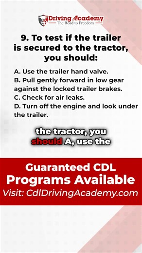How to check if your trailer is secure to your tractor | CDL TEST QUESTION To test if the trailer is secure to the tractor, what should you do? A️⃣ Use the trailer hand valve B️⃣ Pull gently forward in low gear against the locked trailer brakes C️⃣ Check for air leaks D️⃣ Turn off the engine and look under the trailer 💡 Answer: B – Tug test Gently pulling forward in low gear against locked trailer brakes confirms the coupling is secure and the trailer won’t separate while driving. Want to get y