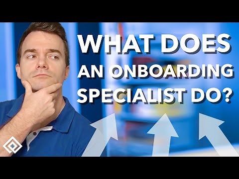 What Does an Onboarding Specialist Do?