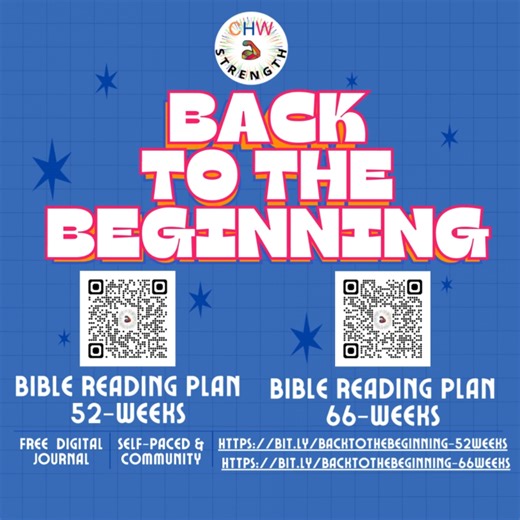 CHW_Strength on Instagram: "✨ Back to the Beginning ✨ A self paced Bible reading journey through Revelations to Genesis designed to help you slow down, reflect, and trace God's faithfulness through Scripture. Choose a 52 week or 66 week plan: Free digital journal included Community optional. Pace always yours. Scan the QR code or start here: 🔗 bit.ly/backtothebeginning-52weeks 🔗 bit.ly/backtothebeginning-66weeks Come as you are. Return as often as needed."