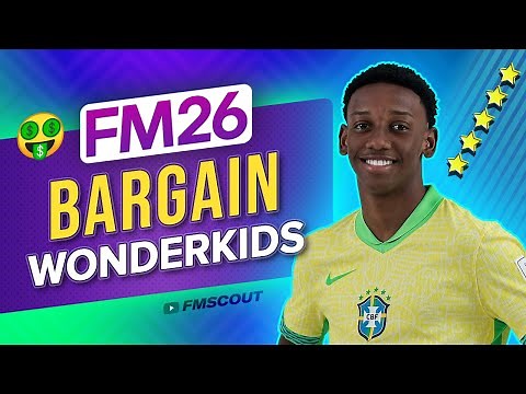 The BEST Bargain Wonderkids You MUST-SIGN In FM26 | Football Manager 2026 Wonderkids