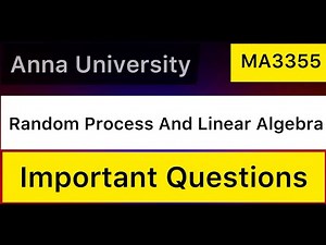 Random Processes And Linear Algebra | Important Questions | Anna University | Tamil