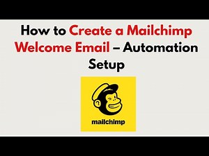 How to Create a Mailchimp Welcome Email (2026) – Automation Setup
