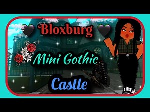 Bloxburg Mini Gothic Castle