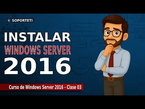 Windows Server 2016 from Scratch – Class 03: Step-by-Step Installation (Desktop Experience)