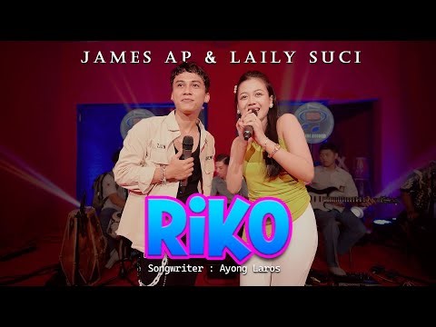 Laily Suci feat James AP - Riko [Official Live Music Video]