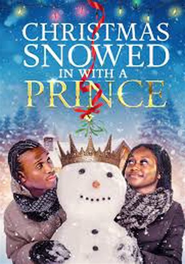 A Christmas Snowed in with a Prince - streaming
