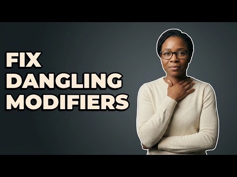 How To Fix a Dangling Modifier With a Subordinate Clause?