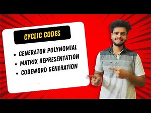 MOD-4 | Cyclic Codes Part 1 | Generator Polynomial