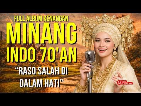 RASO SALAH DI DALAM HATI 🎶 Album Minang Klasik Tahun 70-an