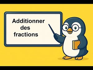Additionner des fractions