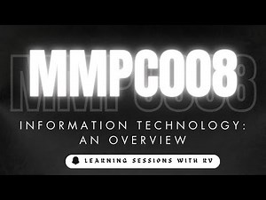 MMPC008 Unit 1 Information Technology An Overview | IGNOU MBA TEE Exams | Learning Session with RV |