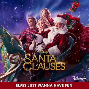 Elves Just Wanna Have Fun (From "The Santa Clauses") - The Santa Clauses - Cast: Song Lyrics, Music Videos & Concerts
