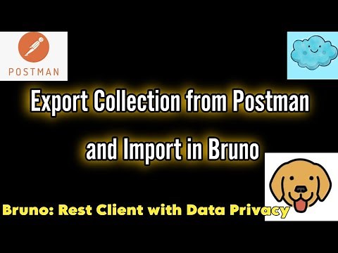 How to Export Collection from Postman and Import in Bruno | Bruno Rest Client
