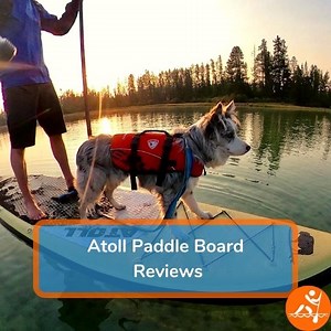 Atoll Paddle Board Reviews: How Does The Atoll SUP Fare?