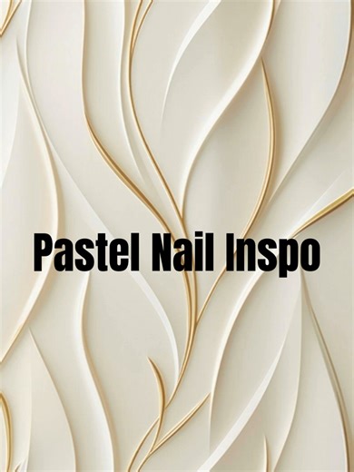 Pastel Nail Inspo#nailsideas #nailsinspo #foryoupage #nailideas #nailsart #fyp