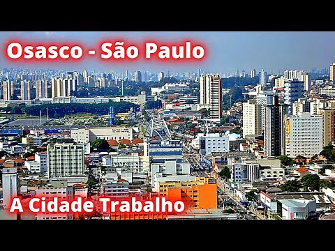 CONHEÇA OSASCO A CIDADE TRABALHO NO ESTADO DE SÃO PAULO!