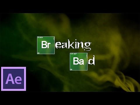 After Effects Tutorial: Breaking Bad Intro