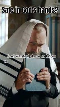 Do You Feel SAFE In God's Hands?