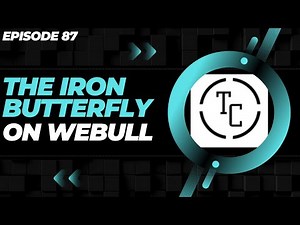IRON BUTTERFLY ON WEBULL EXPLAINED