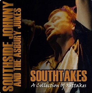 Southside Johnny And The Asbury Jukes - Southtakes: A Collection Of Outtakes